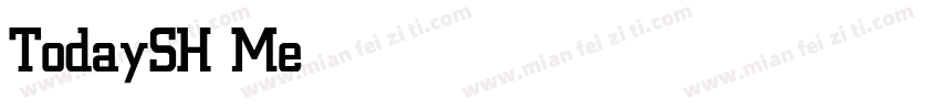 TodaySH Medium字体转换